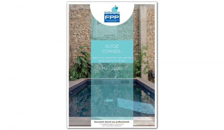  Guide conseil &laquo; Gestion et traitement des d&eacute;chets de la piscine et du spa &raquo; de la FPP