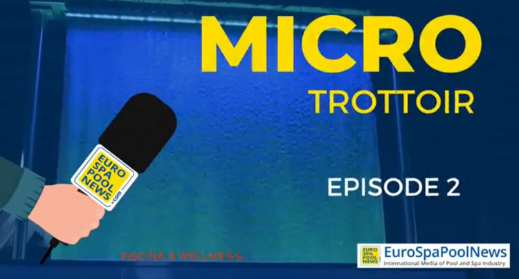 Micro-trottoir r&eacute;alis&eacute; par EuroSpaPoolNews &agrave; Piscina & Wellness 2021