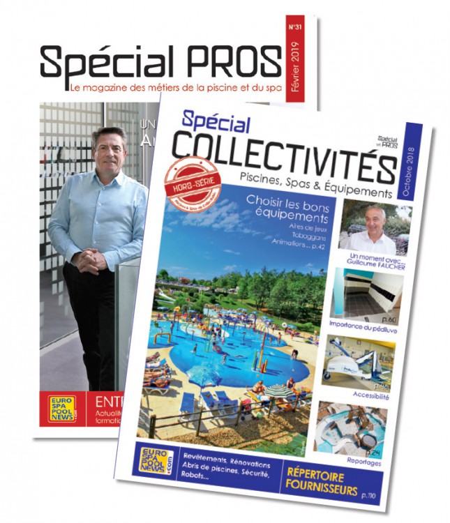 Special Pros et Special Collectivit&eacute; Magazine professionnels Piscine et spa