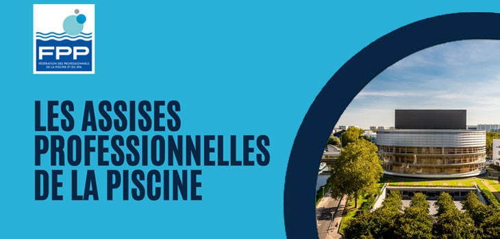 Les Assises FPP, 19 et 20 mars 2024 La Cit&eacute; des Congr&egrave;s Nantes