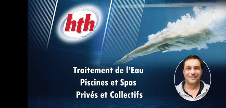 Webinaire formation traitement de l'eau piscine hth&reg; anim&eacute; par Bruno Gerbier