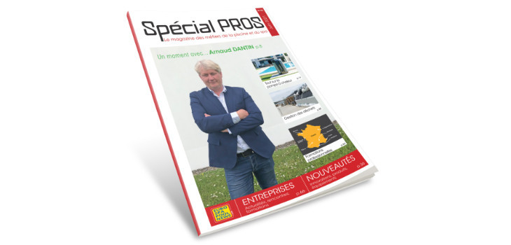 Sp&eacute;cial PROS, le magazine des m&eacute;tiers de la piscine et du spa num&eacute;ro 43