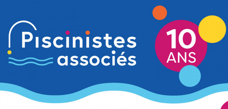 logo les piscinistes associes 10 ans