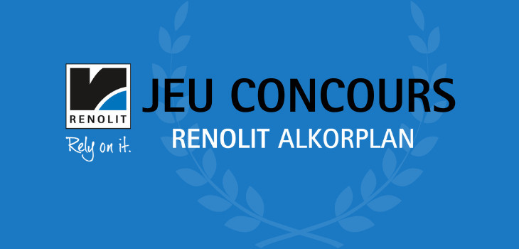 Jeu concours Renolit Alkorplan