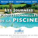 Les Journ&eacute;es Professionnelles de la Piscine 2010 de la FPP