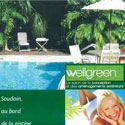 WELLGREEN 2010 : am&eacute;nager sa piscine est aussi agr&eacute;able que de s'y baigner