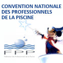 La F&eacute;d&eacute;ration des Professionnels de la Piscine annonce sa premi&egrave;re Convention Nationale en novembre 2011 &agrave; Paris