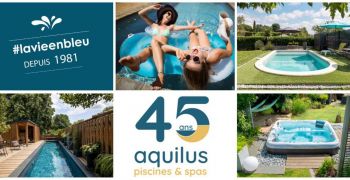 aquilus,celebre,45,ans,annee,animations,commerciales,offres,speciales