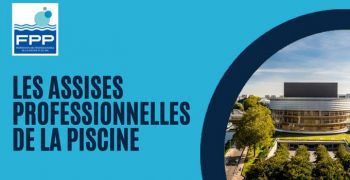 D&eacute;couvrez le programme des Assises de la Piscine les 19 et 20 mars 2024 &agrave; Nantes