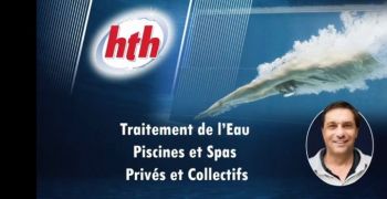 Formations hth&reg; 2022 : revendeurs sp&eacute;cialis&eacute;s et piscines collectives
