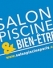 Le Salon Piscine & Bien-&Ecirc;tre  pour clore l&rsquo;ann&eacute;e en beaut&eacute; !