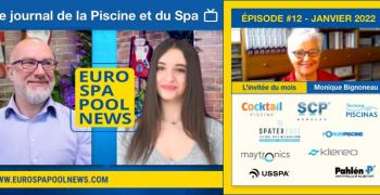 Le journal vid&eacute;o de la Piscine et du Spa #12 - Janvier 2022
