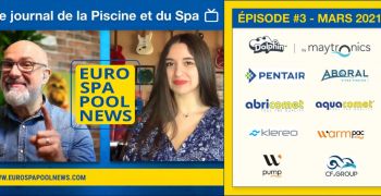 Le journal vid&eacute;o de la Piscine et du Spa #3