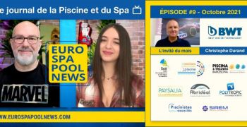 Le journal vid&eacute;o de la Piscine et du Spa #9