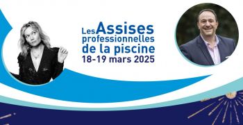 Découvrez le programme des Assises Professionnelles de la Piscine 2025