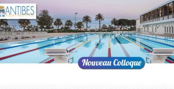 Prochain colloque La Piscine De Demain, le 7 d&eacute;cembre 2023 &agrave; Antibes