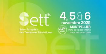 SETT 2025 : le grand rendez-vous europ&eacute;en des acteurs du tourisme et des collectivit&eacute;s