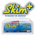 SCP pr&eacute;sente Skim+, Le Booster de skimmer
