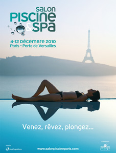 Salon Piscine & Spa Paris - 4 au 12 D&Atilde;&copy;cembre 2010 Porte de Versailles
