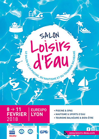 Salon de la Piscine, du Spa & du Traitement de l&acirc;Eau, Salon du Nautisme & des Sports d&acirc;Eau et Salon du Tourisme baln&Atilde;&copy;aire & Bien-&Atilde;&ordf;tre