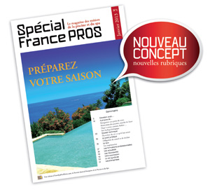Nouveau magazine des m&Atilde;&copy;tiers de la piscine Special France Pros N&Acirc;&deg;1 